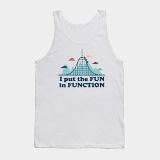 Fun in Function Tank Top